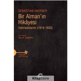 Bir Almanın Hikayesi - Hatırladıklarım 1914-1933 - Sebastian Haffner