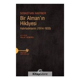 Bir Almanın Hikayesi - Hatırladıklarım 1914-1933 - Sebastian Haffner