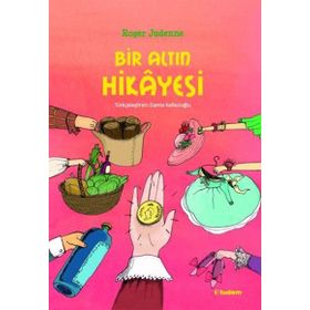 Bir Altın Hikayesi - Roger Judenne