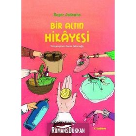 Bir Altın Hikayesi - Roger Judenne