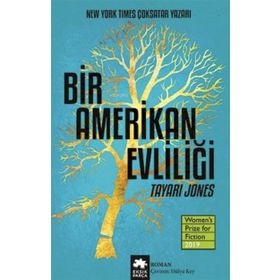 Bir Amerikan Evliliği - Tayari Jones