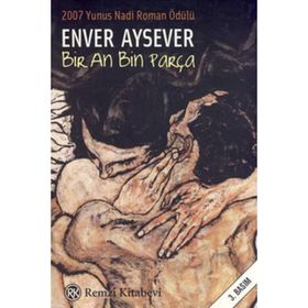 Bir An Bin Parça - Enver Aysever