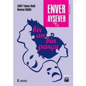 Bir An Bin Parça - Enver Aysever