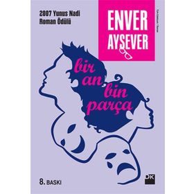 Bir An Bin Parça - Enver Aysever