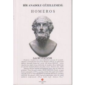 BIR ANADOLU GÜZELLEMESI: HOMEROS - ZEKI BÜYÜKTANIR