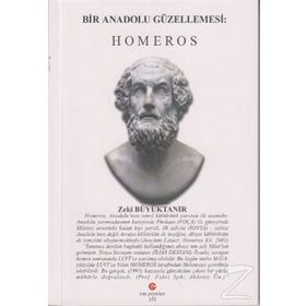 BIR ANADOLU GÜZELLEMESI: HOMEROS - ZEKI BÜYÜKTANIR