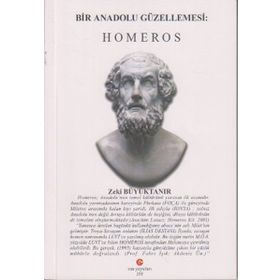 BIR ANADOLU GÜZELLEMESI: HOMEROS - ZEKI BÜYÜKTANIR
