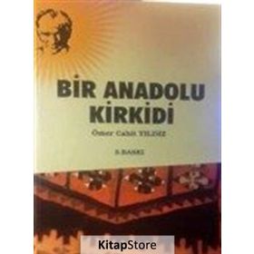Bir Anadolu Kirkidi - Ömer Cahit Yıldız