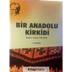 Bir Anadolu Kirkidi - Ömer Cahit Yıldız