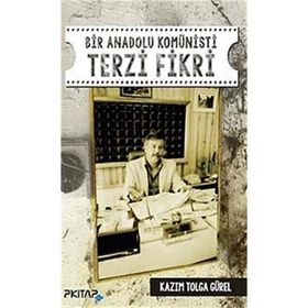 Bir Anadolu Komünisti Terzi Fikri - Kazım Tolga Gürel