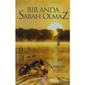 BIR ANDA SABAH OLMAZ - HIKMET KÖKSAL