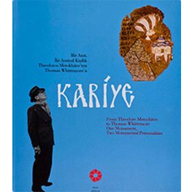 BIR ANIT, İKİ ANITSAL KİŞİLİK: THEODOROS METOKHITES'TEN THOMAS WHITTEMORE'A KARIYE - KOLLEKTIF