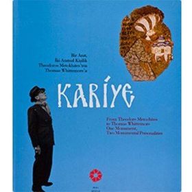BIR ANIT, İKİ ANITSAL KİŞİLİK: THEODOROS METOKHITES'TEN THOMAS WHITTEMORE'A KARIYE - KOLLEKTIF