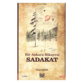 Bir Ankara Hikayesi - Sadakat - Ümit Dağcı