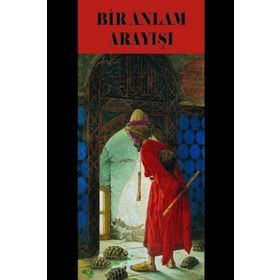 Bir Anlam Arayışı - Metin Kazan