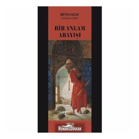 Bir Anlam Arayışı - Metin Kazan
