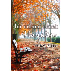 Bir Anlamı Olmalı Hayatın - Furat Bilen