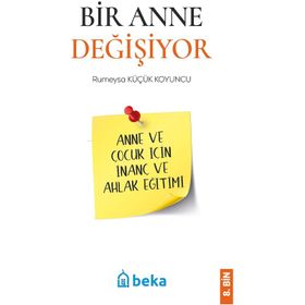 Bir Anne Değişiyor - Rumeysa Küçük Koyuncu