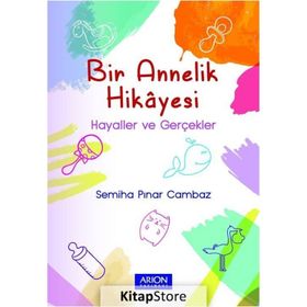 Bir Annelik Hikayesi - Semiha Pınar Cambaz