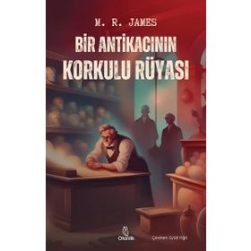 Bir Antikacının Korkulu Rüyası M.r. James