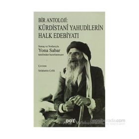 BIR ANTOLOJI: KÜRDİSTANÎ YAHUDILERIN HALK EDEBİYATI - YONA SABAR