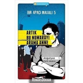 Bir Apaçi Masalı 5 Artık Bu Numarayı Arama Anne - Angutyus Fatih Akdere