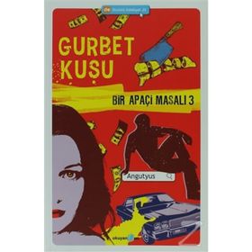 BIR APAÇİ MASALI - ANGUTYUS