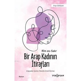 Bir Arap Kadının İtirafları-Yeni İnsan Yayınevi