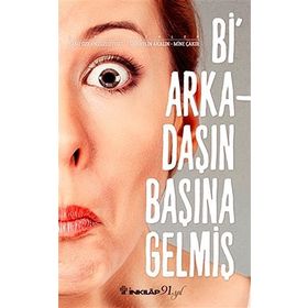 Bir Arkadaşın Başına Gelmiş Banu Özkan Tozluyurt İnkilap Yayınları