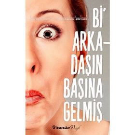 Bir Arkadaşın Başına Gelmiş Banu Özkan Tozluyurt İnkilap Yayınları