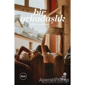 Bir Arkadaşlık - Silvia Avallone