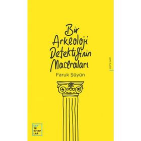 Bir Arkeoloji Detektifinin Maceraları - Faruk Şüyün