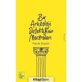 Bir Arkeoloji Detektifinin Maceraları - Faruk Şüyün