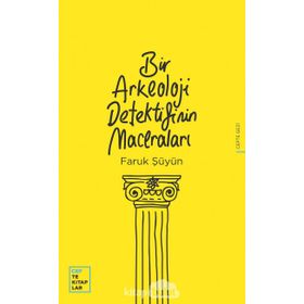 Bir Arkeoloji Detektifinin Maceraları - Faruk Şüyün