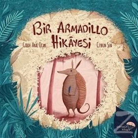 Bir Armadillo Hikayesi - Gözde Aral Ocak