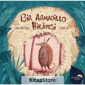 Bir Armadillo Hikayesi - Gözde Aral Ocak
