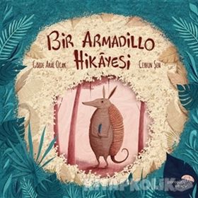 Bir Armadillo Hikayesi - Gözde Aral Ocak