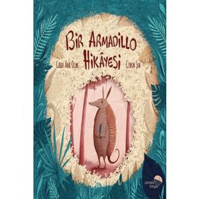 Bir Armadillo Hikayesi - Gözde Aral Ocak