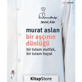 Bir Aşçının Dünlüğü - Murat Aslan
