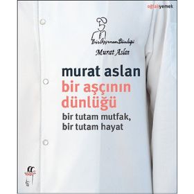 Bir Aşçının Dünlüğü - Murat Aslan