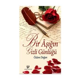 Bir Aşığın Gizli Günlüğü - Özlem Doğan