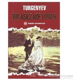 Bir Asilzade Yuvası - ivan sergevic turgenyev