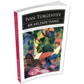 Bir Asilzade Yuvası - ivan sergevic turgenyev
