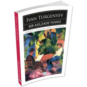 Bir Asilzade Yuvası - ivan sergevic turgenyev