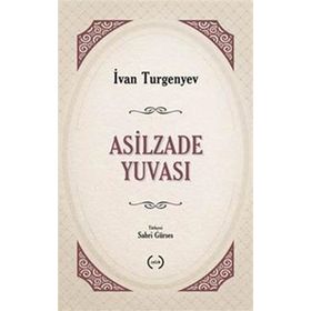 Bir Asilzade Yuvası - ivan sergevic turgenyev