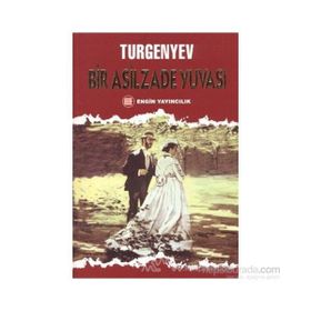 Bir Asilzade Yuvası - ivan sergevic turgenyev