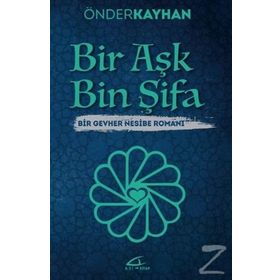 Bir Aşk Bin Şifa - Önder Kayhan