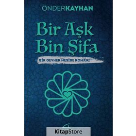 Bir Aşk Bin Şifa - Önder Kayhan