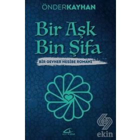 Bir Aşk Bin Şifa - Önder Kayhan