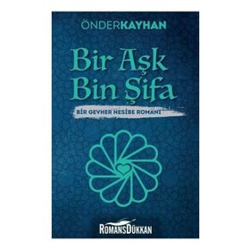 Bir Aşk Bin Şifa - Önder Kayhan